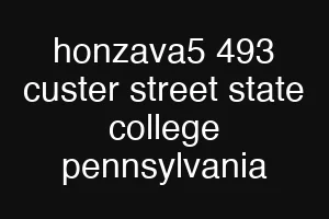 honzava5 493 custer street state college pennsylvania