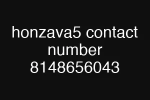 honzava5 contact number 8148656043